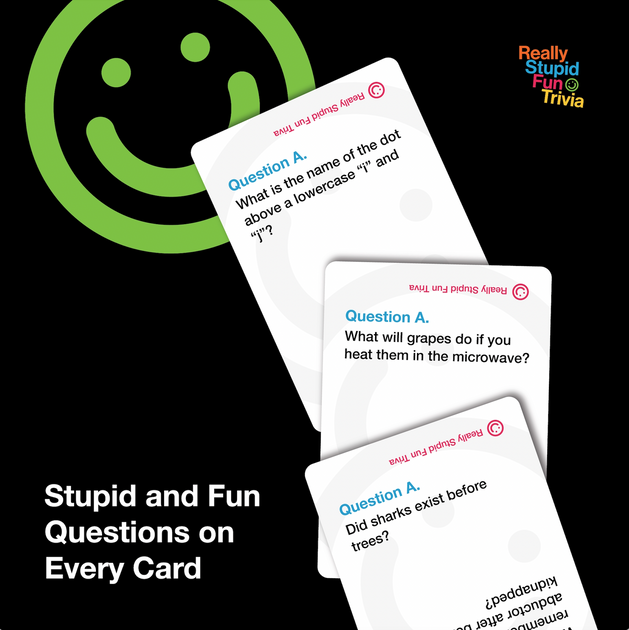 Really Stupid Fun Trivia | 700 Cards Full of Trivia That's Too Dumb To ...
